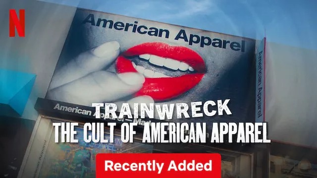 Trainwreck: The Cult of American Apparel (2025) Dual [Hindi-English] Netflix WEB-DL